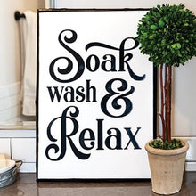 Load image into Gallery viewer, Soak, Wash, Relax Metal Sign