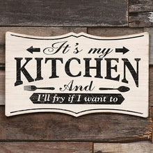 Load image into Gallery viewer, It's My Kitchen Sign