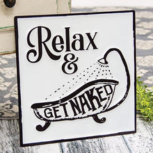 Load image into Gallery viewer, Relax & Get Naked Enamel Sign