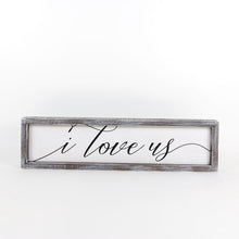 Load image into Gallery viewer, Double Sided I Love You & Us Sign