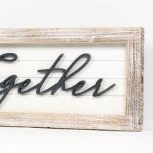 Load image into Gallery viewer, Double Sided Together & Gatherings Sign
