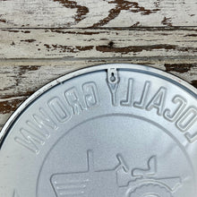 Load image into Gallery viewer, Locally Grown Sign