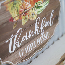 Load image into Gallery viewer, Fall Thankful, Grateful, Blessed Sign