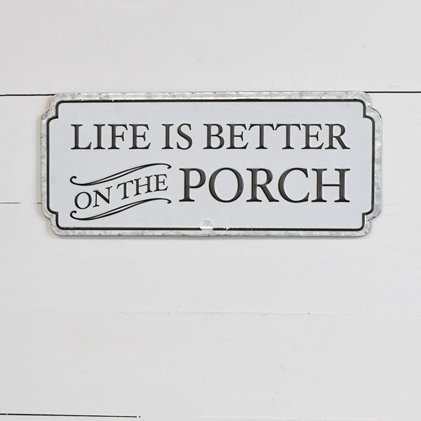 Life Is Better On The Porch Sign
