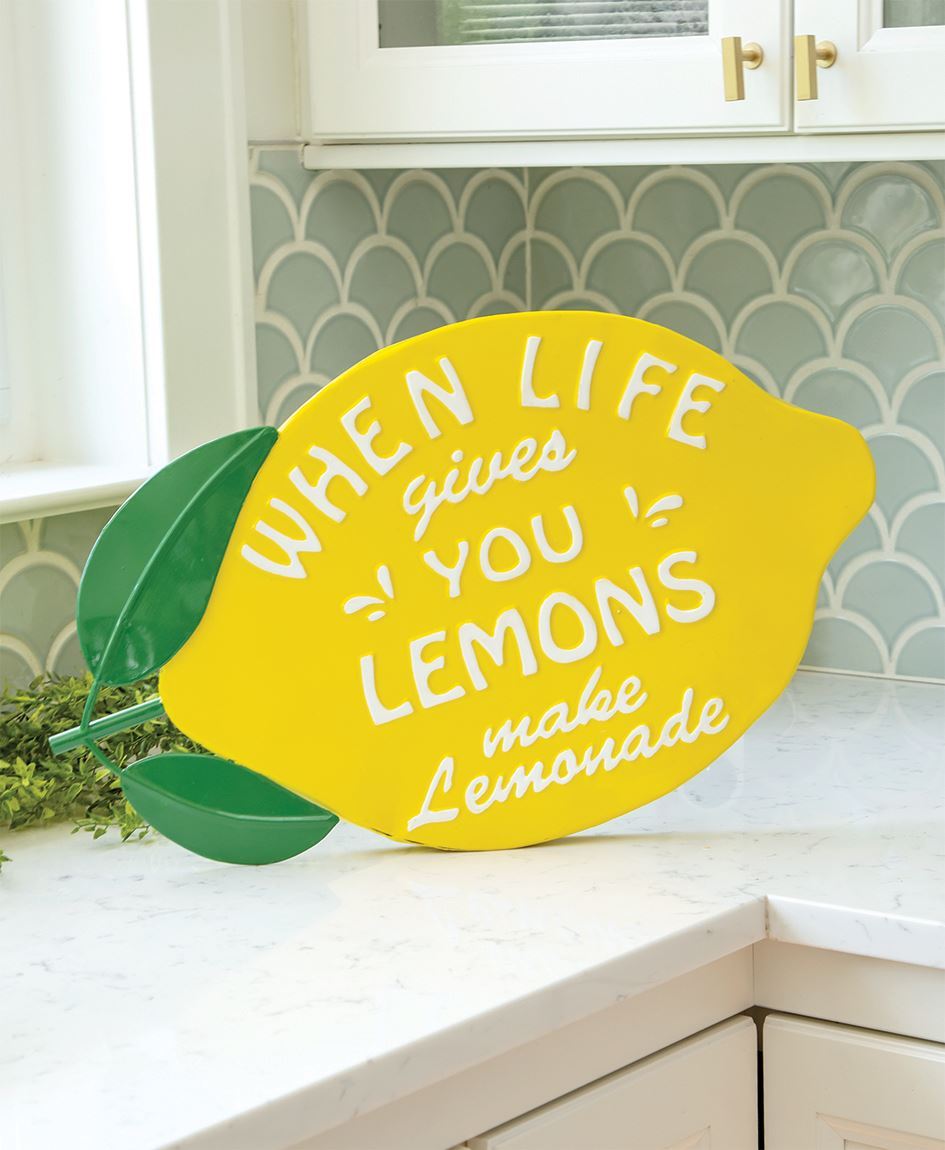 When Life Gives You Lemons Sign