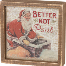 Load image into Gallery viewer, Better Not Pout Vintage Inset Box Sign
