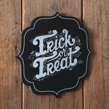 Load image into Gallery viewer, Trick Or Treat Halloween Plaque
