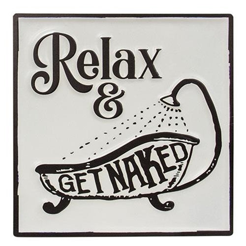 Relax & Get Naked Enamel Sign