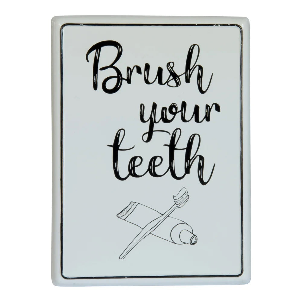 Brush Your Teeth Sign