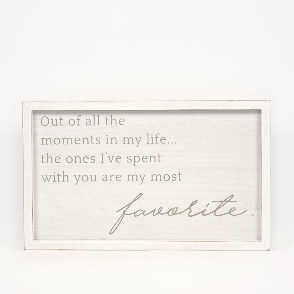 Moments In Life Sign