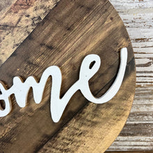 Load image into Gallery viewer, Round Wooden Home Sign
