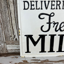 Load image into Gallery viewer, Milk Delivery Sign
