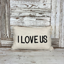 Load image into Gallery viewer, I Love Us Pillow
