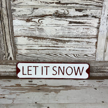 Load image into Gallery viewer, Let It Snow Wall Sign

