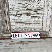 Load image into Gallery viewer, Let It Snow Wall Sign
