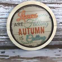 Load image into Gallery viewer, Autumn is Calling Sign
