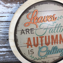 Load image into Gallery viewer, Autumn is Calling Sign
