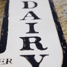 Load image into Gallery viewer, Dairy Arrow Sign
