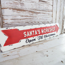 Load image into Gallery viewer, Santa&#39;s Workshop Arrow Sign
